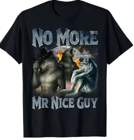Street Fashion For Short Guys - Kein netter Kerl mehr Lustiges Alpha-Wolf-Meme